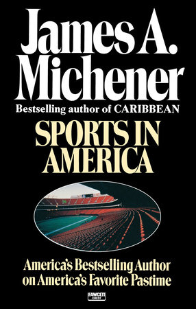 Sports in America by James A. Michener