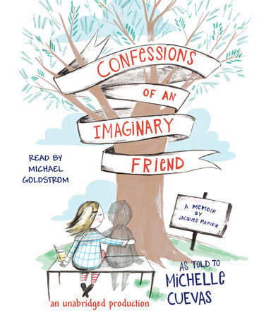 Confessions of an Imaginary Friend by Michelle Cuevas