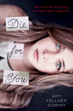 Die for You by Amy Fellner Dominy