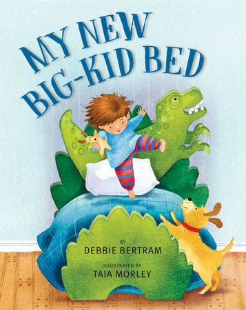 My New Big-Kid Bed by Debbie Bertram