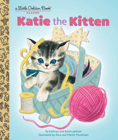 Katie the Kitten by Kathryn Jackson and Byron Jackson