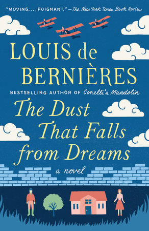The Dust That Falls from Dreams by Louis de Bernieres