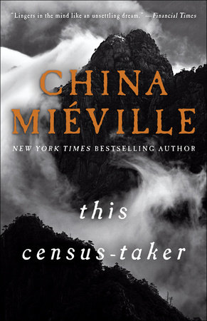 This Census-Taker by China Miéville