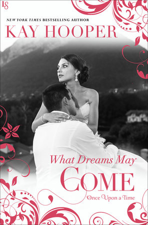 What Dreams May Come by Kay Hooper