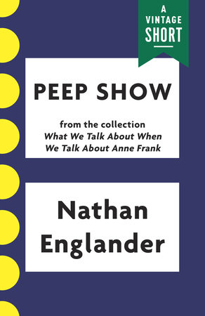 Peep Show by Nathan Englander