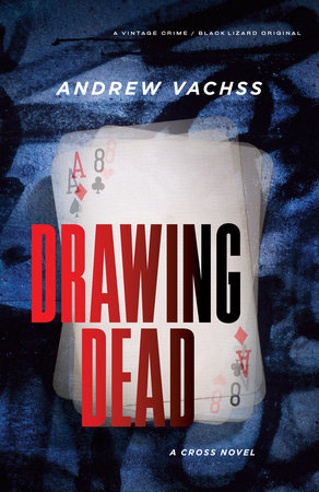 Drawing Dead by Andrew Vachss