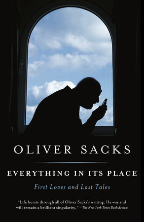 Everything in Its Place by Oliver Sacks