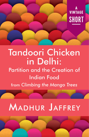 Tandoori Chicken in Delhi by Madhur Jaffrey