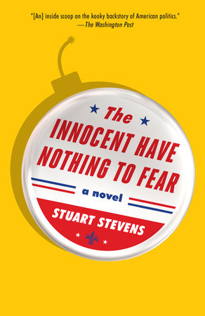 The Innocent Have Nothing to Fear by Stuart Stevens