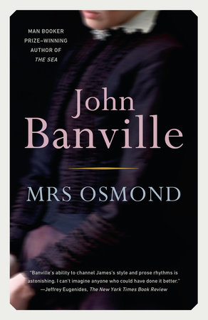 Mrs. Osmond by John Banville