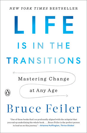 Life Is in the Transitions by Bruce Feiler