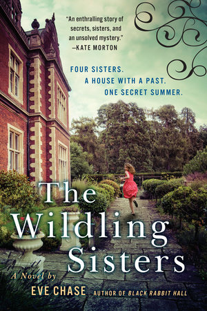 The Wildling Sisters by Eve Chase