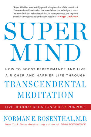 Super Mind by Norman E Rosenthal MD