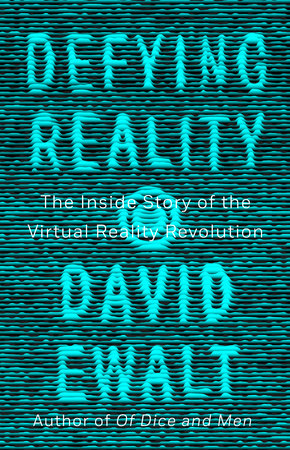 Defying Reality by David M. Ewalt