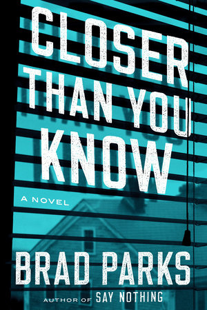 Closer Than You Know by Brad Parks