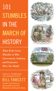 101 Stumbles in the March of History
