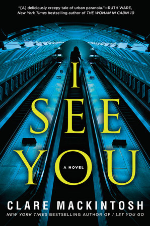 I See You by Clare Mackintosh