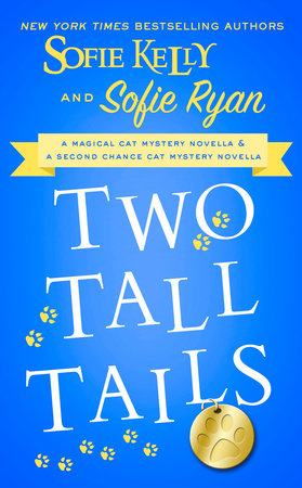 Two Tall Tails by Sofie Kelly and Sofie Ryan
