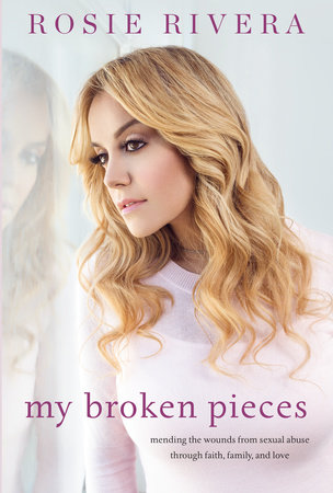 My Broken Pieces by Rosie Rivera