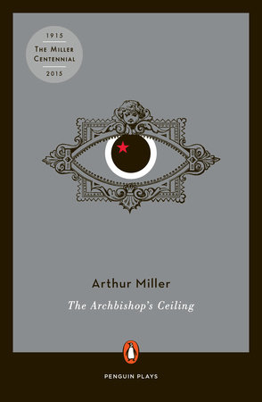 The Archbishop's Ceiling by Arthur Miller