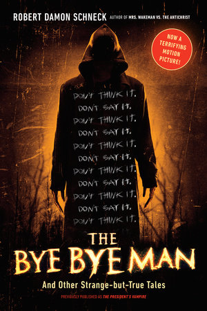 The Bye Bye Man by Robert Damon Schneck