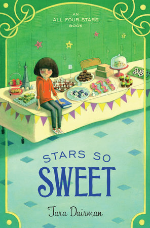 Stars So Sweet by Tara Dairman