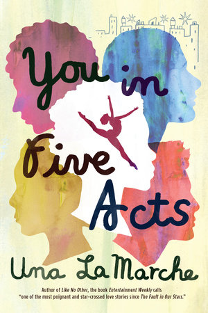 You in Five Acts by Una LaMarche