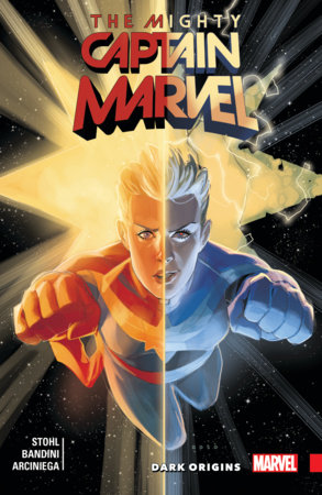 THE MIGHTY CAPTAIN MARVEL VOL. 3: DARK ORIGINS by Margaret Stohl
