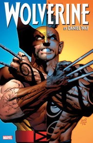 WOLVERINE BY DANIEL WAY: THE COMPLETE COLLECTION VOL. 3