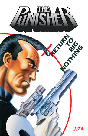 PUNISHER: RETURN TO BIG NOTHING by Steven Grant, Jo Duffy and Mike Baron