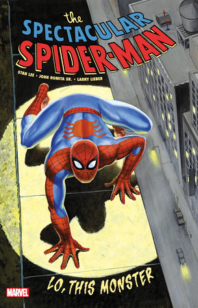 SPECTACULAR SPIDER-MAN: LO, THIS MONSTER by Stan Lee