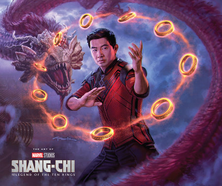 MARVEL STUDIOS' SHANG-CHI AND THE LEGEND OF THE TEN RINGS: THE ART OF THE MOVIE by Jess Harrold