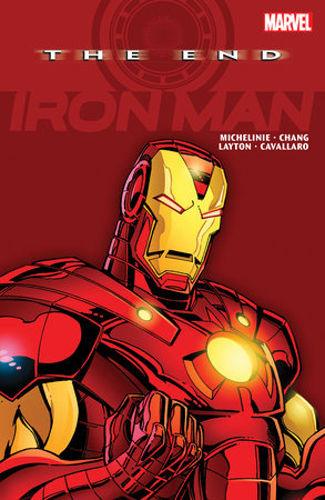 IRON MAN: THE END [NEW PRINTING] by David Michelinie