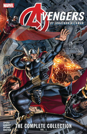 AVENGERS BY JONATHAN HICKMAN: THE COMPLETE COLLECTION VOL. 1 by Jonathan Hickman