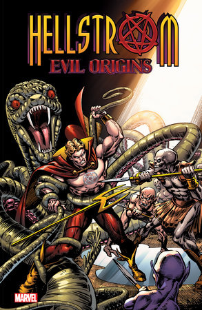 HELLSTROM: EVIL ORIGINS by J.M. DeMatteis and Marvel Various