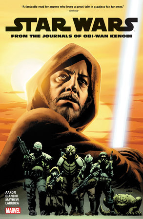 STAR WARS: FROM THE JOURNALS OF OBI-WAN KENOBI by Dash Aaron and Jason Aaron