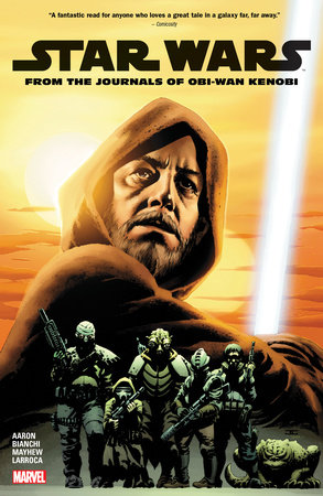 Star Wars: From The Journals Of Obi-Wan Kenobi by Dash Aaron and Jason Aaron