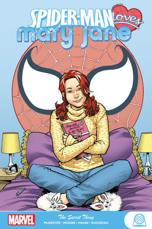 SPIDER-MAN LOVES MARY JANE: THE SECRET THING by Sean McKeever and Marvel Various