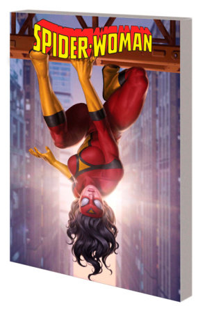 SPIDER-WOMAN VOL. 3: BACK TO BASICS by Karla Pacheco