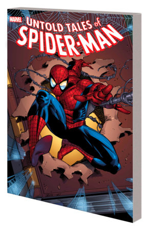 UNTOLD TALES OF SPIDER-MAN: THE COMPLETE COLLECTION VOL. 1 by Kurt Busiek