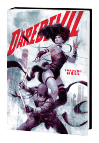 DAREDEVIL BY CHIP ZDARSKY: TO HEAVEN THROUGH HELL VOL. 2