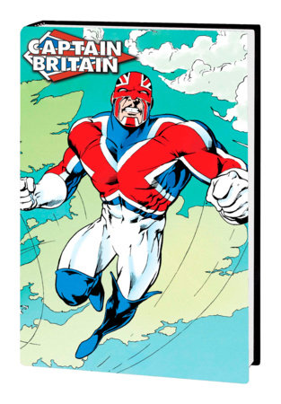 Captain Britain Omnibus by Chris Claremont and Marvel Various