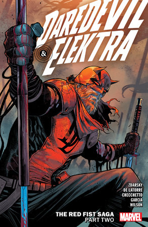 Daredevil & Elektra By Chip Zdarsky Vol. 2: The Red Fist Saga Part Two by Chip Zdarsky