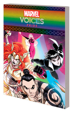 MARVEL'S VOICES: PRIDE by Luciano Vecchio and Marvel Various