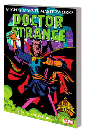 MIGHTY MARVEL MASTERWORKS: DOCTOR STRANGE VOL. 1 - THE WORLD BEYOND by Stan Lee and Don Rico