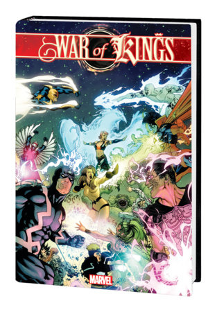 WAR OF KINGS OMNIBUS [NEW PRINTING] by Ed Brubaker and Marvel Various