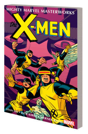 MIGHTY MARVEL MASTERWORKS: THE X-MEN VOL. 2 - WHERE WALKS THE JUGGERNAUT by Stan Lee
