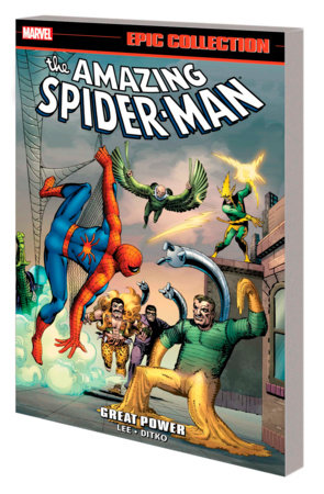 AMAZING SPIDER-MAN EPIC COLLECTION: GREAT POWER [NEW PRINTING 2] by Stan Lee