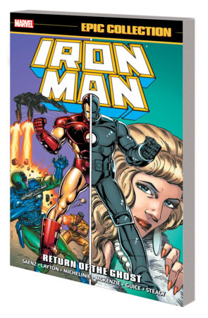 IRON MAN EPIC COLLECTION: RETURN OF THE GHOST [NEW PRINTING] by Bob Layton and Marvel Various