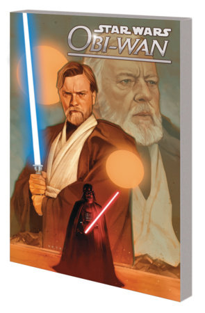 STAR WARS: OBI-WAN - A JEDI'S PURPOSE by Christopher Cantwell